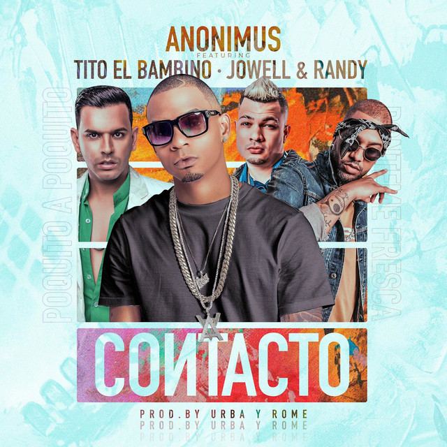 Anonimus Tito El Bambino  Jowell & Randy - Contacto.mp3