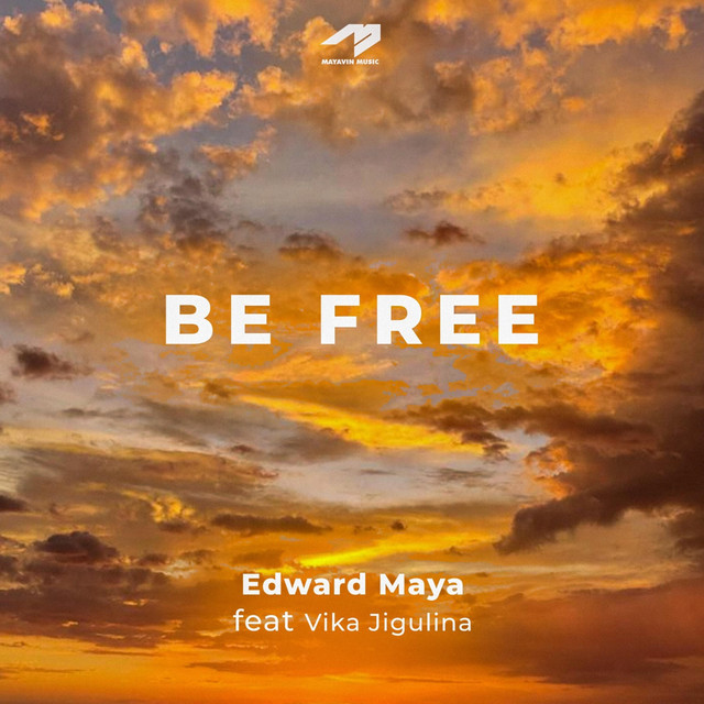 Edward Maya x Vika Jigulina - Be Free.mp3