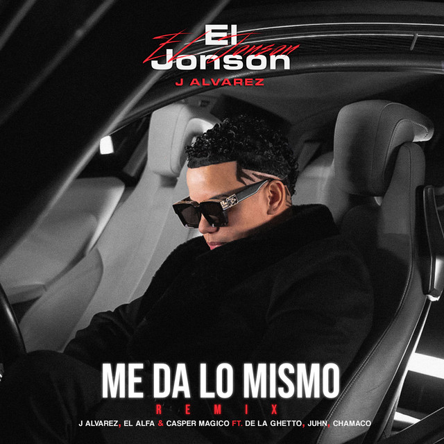 J Alvarez X El Alfa X Casper Magico X Juhn X De La Ghetto X Chamaco - Me Da Lo Mismo - Remix.mp3