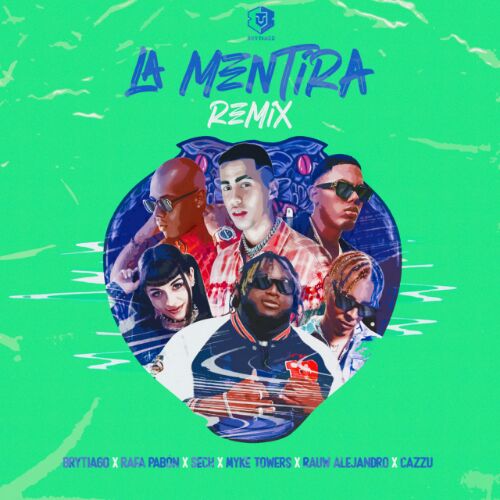 Brytiago & Rafa Pabon & Sech & Cazzu & Rauw Alejandro & Myke Towers - La Mentira Remix.mp3