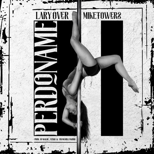 Lary Over Ft. Mike Towers - Perdoname.mp3