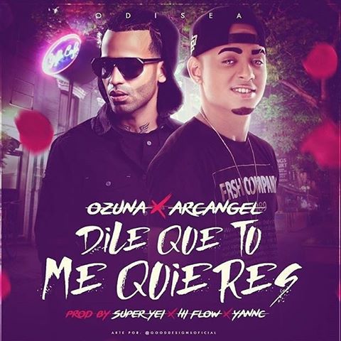 Ozuna Ft. Arcangel - Dile Que Tu Me Quieres (Official Remix).mp3