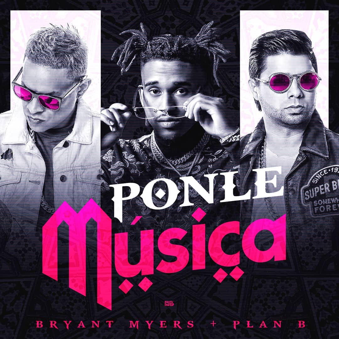 Bryant Myers Ft. Plan B - Ponle Musica.mp3