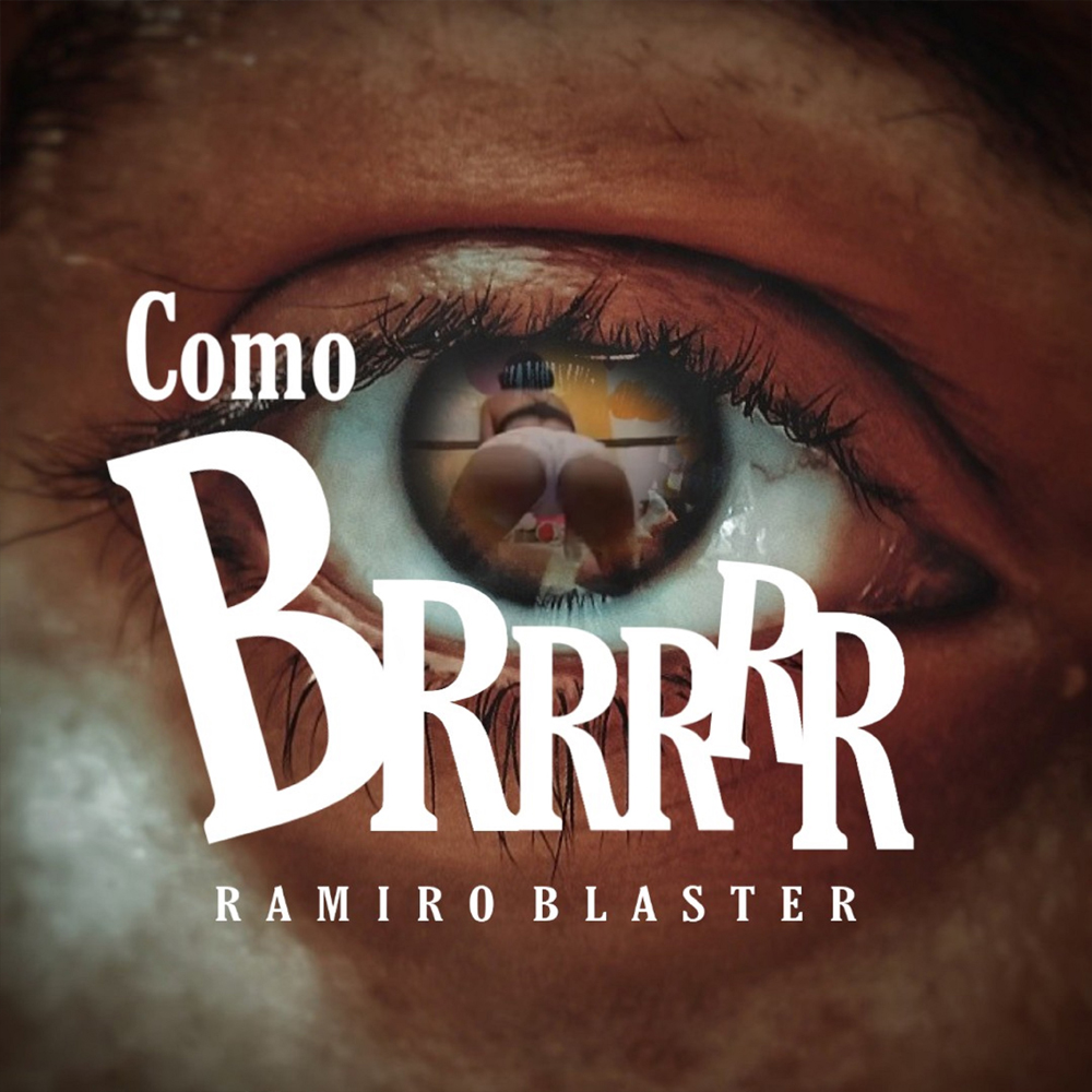 Ramiro Blaster - Como Brrrrr.mp3