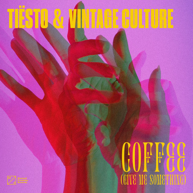 Tiesto Ft. Vintage Culture - Coffee (Give Me Something).mp3