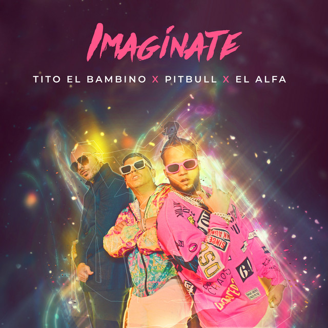 Tito El Bambino & Pitbull & El Alfa - Imaginate.mp3