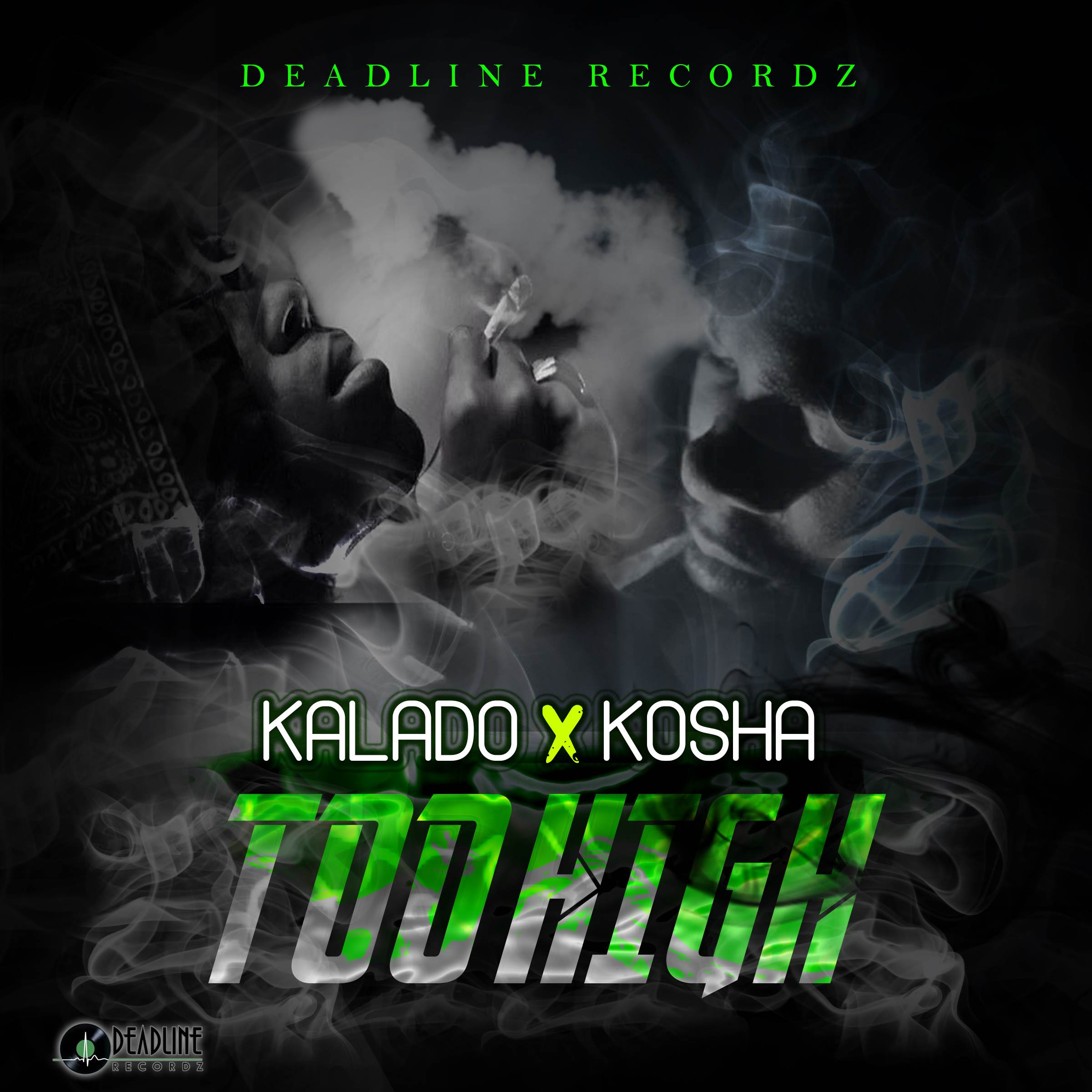 Kalado & Kosha Di Sojah - Too High [RAW].mp3
