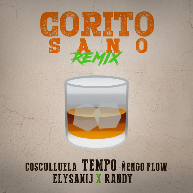 Tempo Ft. Nengo Flow x Randy x Cosculluela x Elysanij - Corito Sano (Official Remix).mp3
