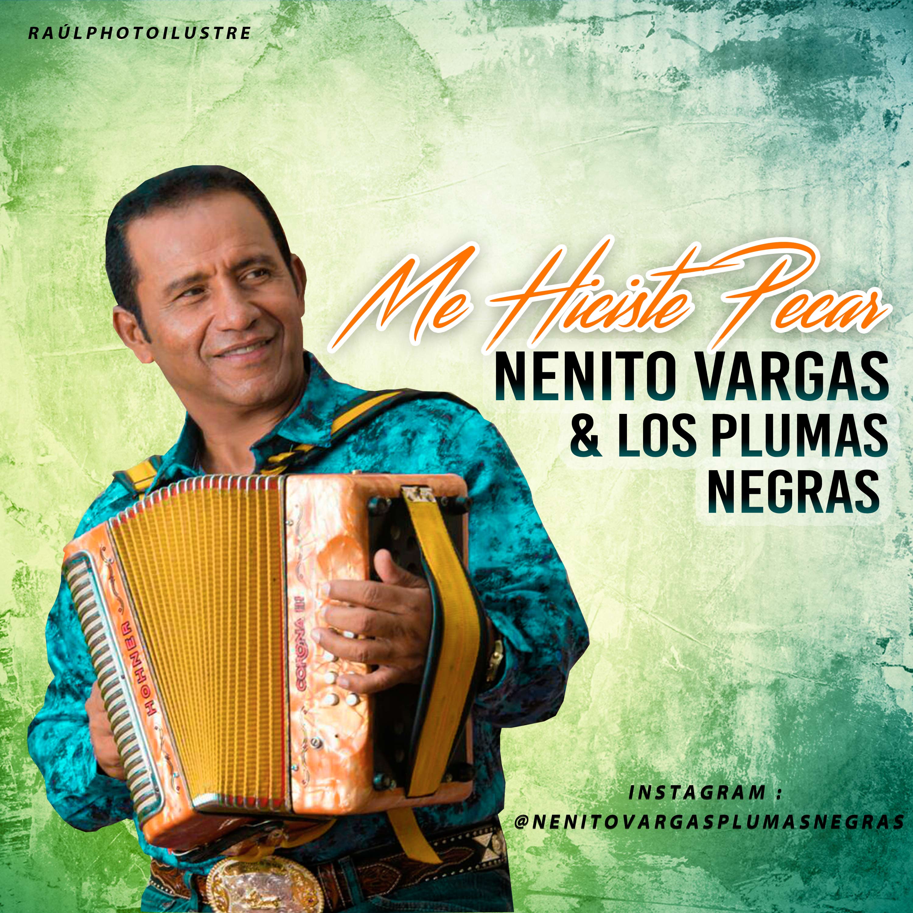 Nenito Vargas & Los Plumas Negras - Me Hiciste Pecar.mp3