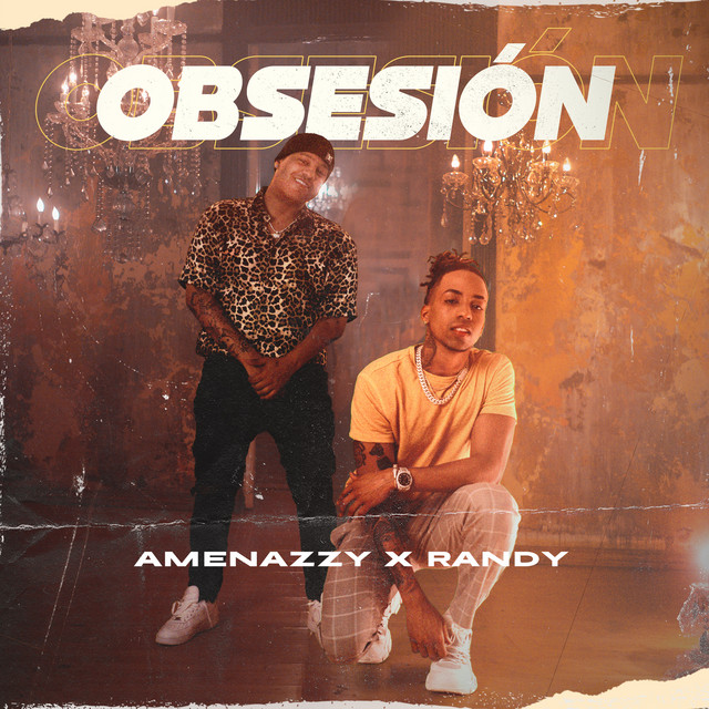 Amenazzy Ft. Randy - Obsesion.mp3
