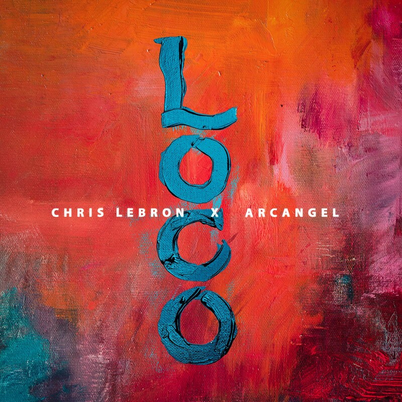 Arcangel Feat. Chris Lebron - Loco.mp3