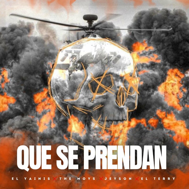 El Yainis - Que Se Prendan (feat. The Moys & Jeyson & El Terry).mp3