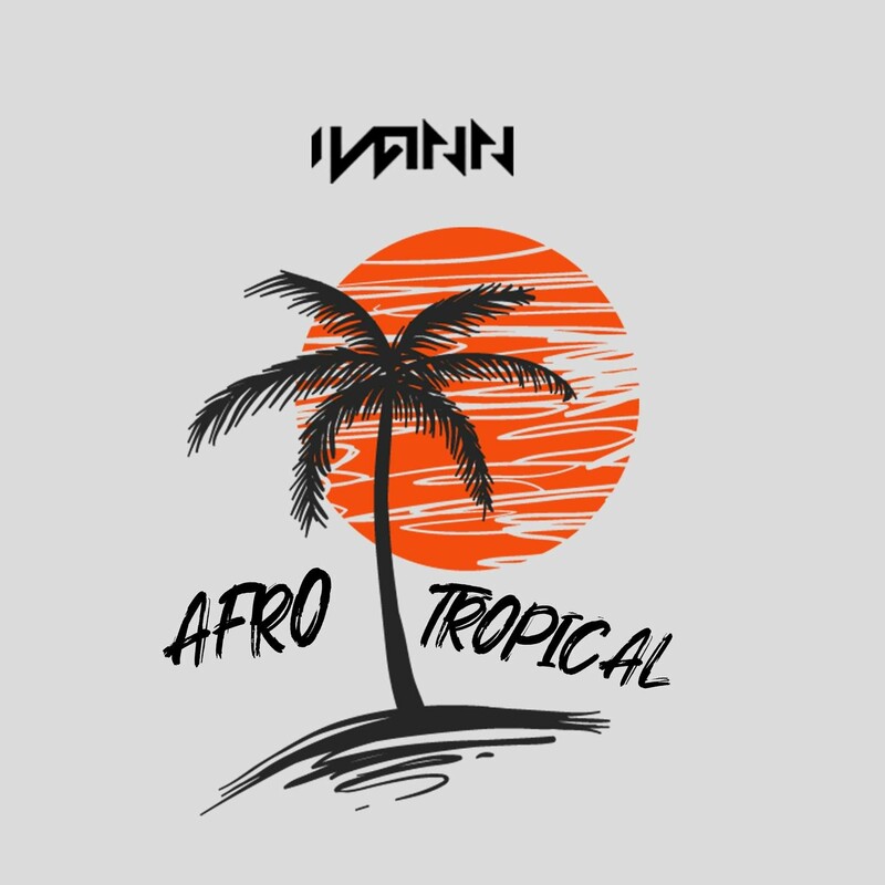 IVANN - Afro Tropical.mp3