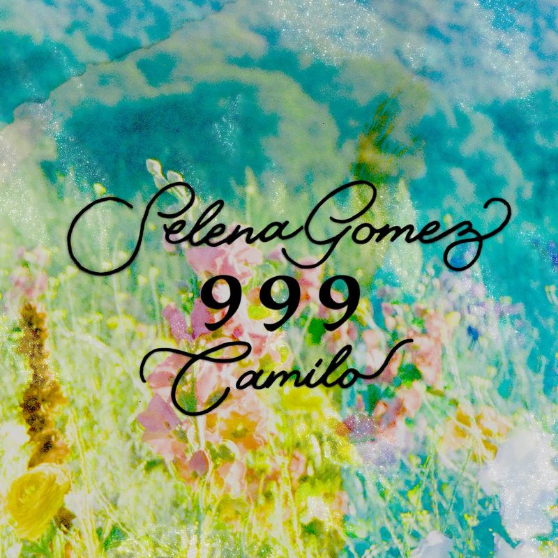 Selena Gomez Ft. Camilo - 999.mp3