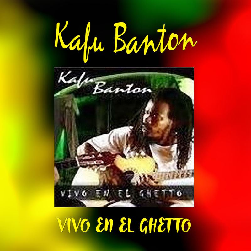 Kafu Banton - Vivo en el Ghetto.mp3